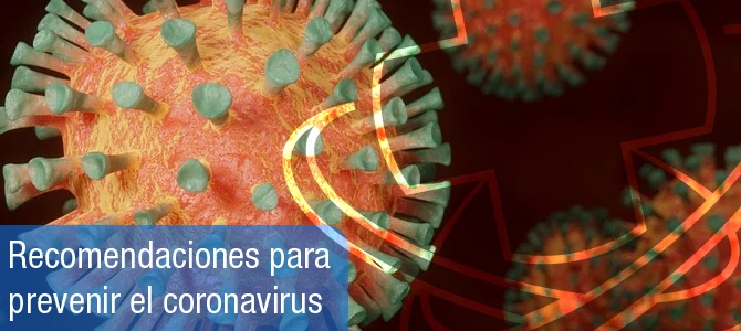 Recomendaciones para prevenir el coronavirus